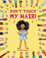 Don\'t Touch My Hair!