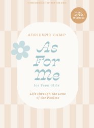 As For Me - Teen Girls' Bible Study Book with Video Access