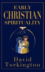 Early Christian Spirituality (Hardback)