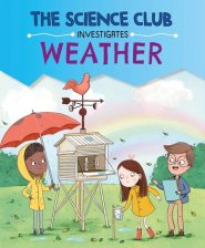 Science Club Investigates: Weather