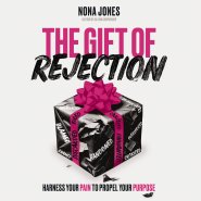 Gift of Rejection