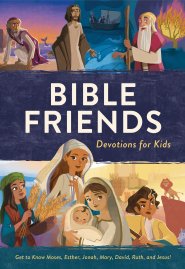 Bible Friends Devotions for Kids
