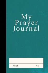 My Prayer Journal (Teal)