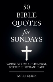 50 BIBLE QUOTES FOR SUNDAYS