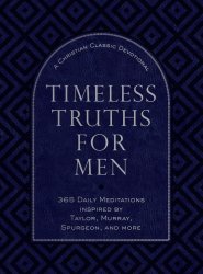 Timeless Truths for Men