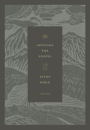 ESV Applying the Gospel Study Bible for Men (Hardcover)