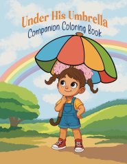 Under His Umbrella Coloring Book
