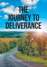 THE JOURNEY TO DELIVERANCE: It's a Process