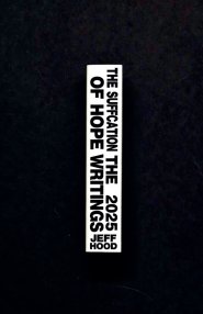 The Suffocation of Hope: The 2025 Writings