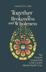 Together in Brokenness and Wholeness