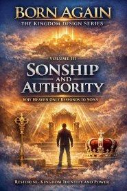 VOLUME III - Sonship and Authority