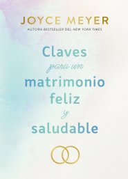 Claves Para Un Matrimonio Feliz y Saludable