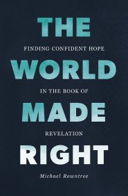 The World Made Right