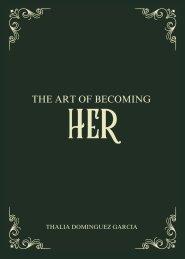 The Art of Becoming Her