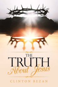 The Truth About Jesus