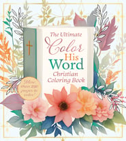 Color His Word : The Ultimate Calming Christian Coloring Book