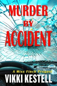 Murder by Accident: A Miss Finch Prequel
