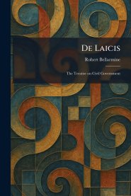 De Laicis: The Treatise on Civil Government