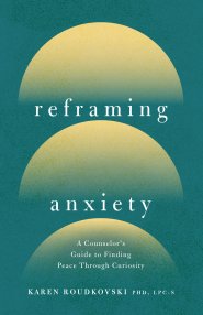 Reframing Anxiety