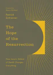 The Hope of the Resurrection