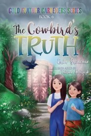 The Cowbird's Truth