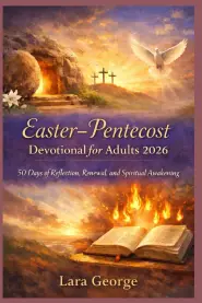 Easter-Pentecost Devotional for Adults 2026: 50 Days of Reflection, Renewal, and Spiritual Awakening