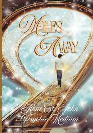 Miles Away: The Notes of my Brother's Journey into Heaven