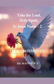Take the Lead, Holy Spirit, in Jesus Name -2