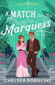 A Match for the Marquess