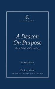 A Deacon on Purpose: Four Biblical Essentials