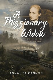 A Missionary Widow: The Enduring Power of Faith and Love