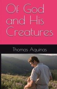 Of God and His Creatures