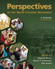 Perspectives on the World Christian Movement (5th Edition): A Reader