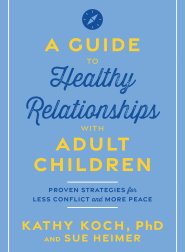 Guide to Healthy Relationships with Adult Children