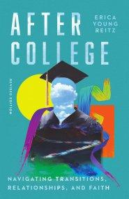 After College – Navigating Transitions, Relationships, and Faith