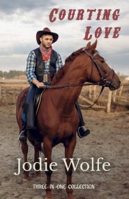 Courting Love: Three-in-One-Collection