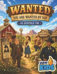 WANTED VBS Curriculum: You Are Wanted By God!