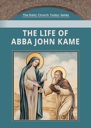 The Life of Abba John Kame
