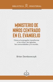 Ministerio de niños centrado en el evangelio