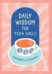 Daily Wisdom for Teen Girls Morning and Evening