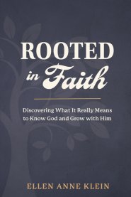 Rooted in Faith: Discovering What It Really Means to Know God and Grow with Him