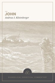 John: Evangelical Exegetical Commentary