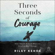 Three Seconds of Courage