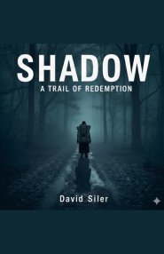 Shadow: A Trail of Redemption