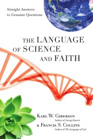 The Language of Science and Faith: Straight Answers to Genuine Questions