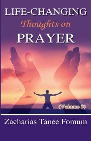 Life-Changing Thoughts on Prayer (Volume 3)