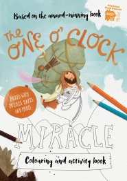 The One O'Clock Miracle Colouring & Activity Book