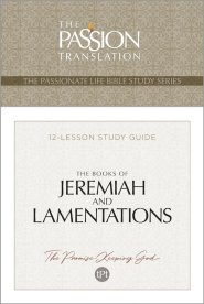 The Books of Jeremiah and Lamentations