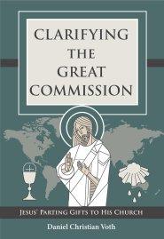 Clarifying The Great Commission