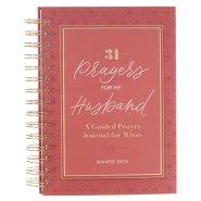 31 Prayers for My Husband: A Guided Prayer Journal